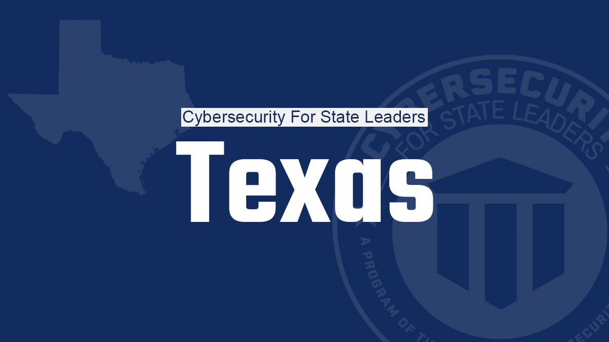 Cybersecurity for State Leaders Brings Cyber Trainings to Texas
